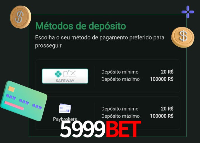 O cassino 5999bet oferece uma grande variedade de métodos de pagamento