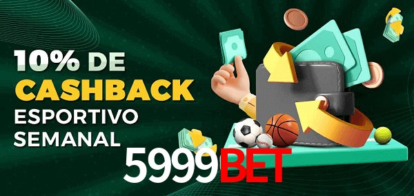 10% de bônus de cashback na 5999bet
